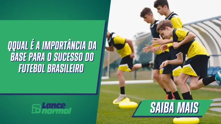 Qual é a importância da base para o sucesso do futebol brasileiro