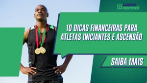 10 Dicas Financeiras para Atletas Iniciantes
