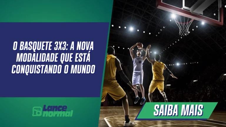 O basquete 3×3: a nova modalidade que está conquistando o mundo