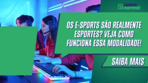 Os e-sports são realmente esportes? Veja como funciona essa modalidade!