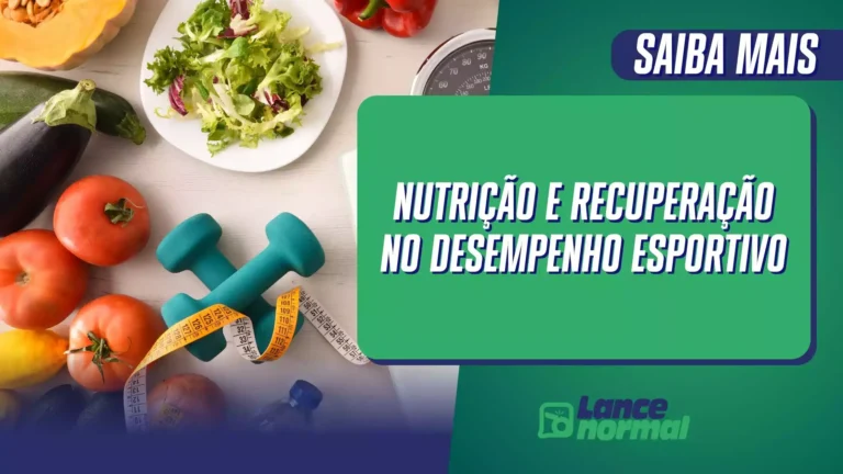 Nutrição e recuperação no desempenho esportivo