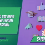 O impacto das redes sociais no esporte profissional
