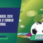 Copa do Brasil 2024: Tudo sobre o torneio nacional
