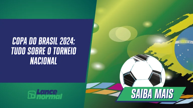 Copa do Brasil 2024: Tudo sobre o torneio nacional