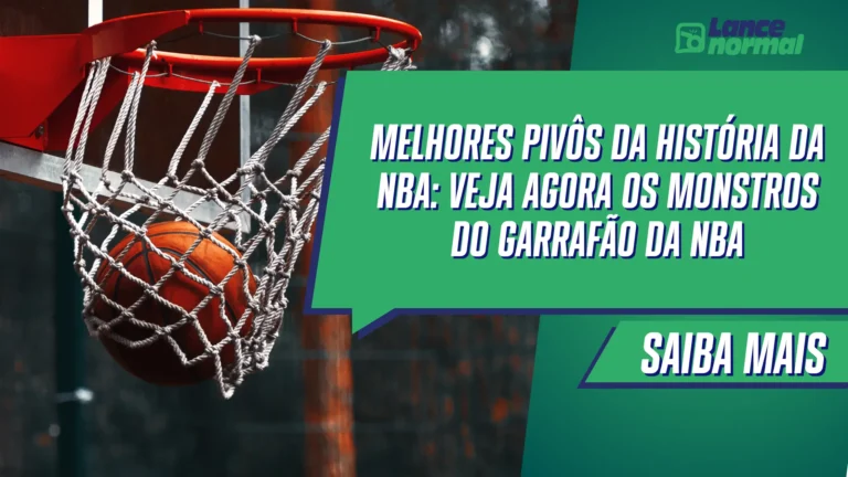 Melhores pivôs da história da NBA: veja agora os monstros do garrafão da NBA