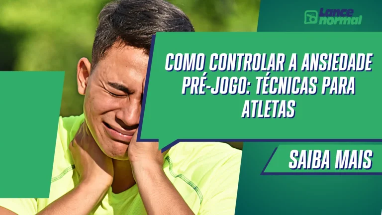 Como controlar a ansiedade pré-jogo: técnicas para atletas