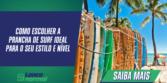 Como escolher a prancha de surf ideal para o seu estilo e nível