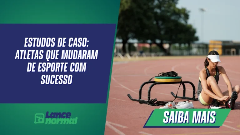 Estudos de Caso: Atletas que Mudaram de Esporte com Sucesso