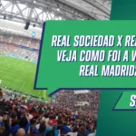Real sociedad x Real madrid: como foi a vitória do Real Madrid