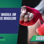 O Legado de Maguila: Um Ícone do Boxe Brasileiro