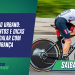 Ciclismo urbano: equipamentos e dicas para pedalar com segurança