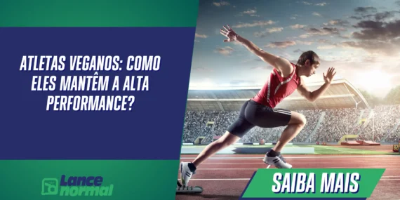 Atletas Veganos: Como Eles Mantêm a Alta Performance?