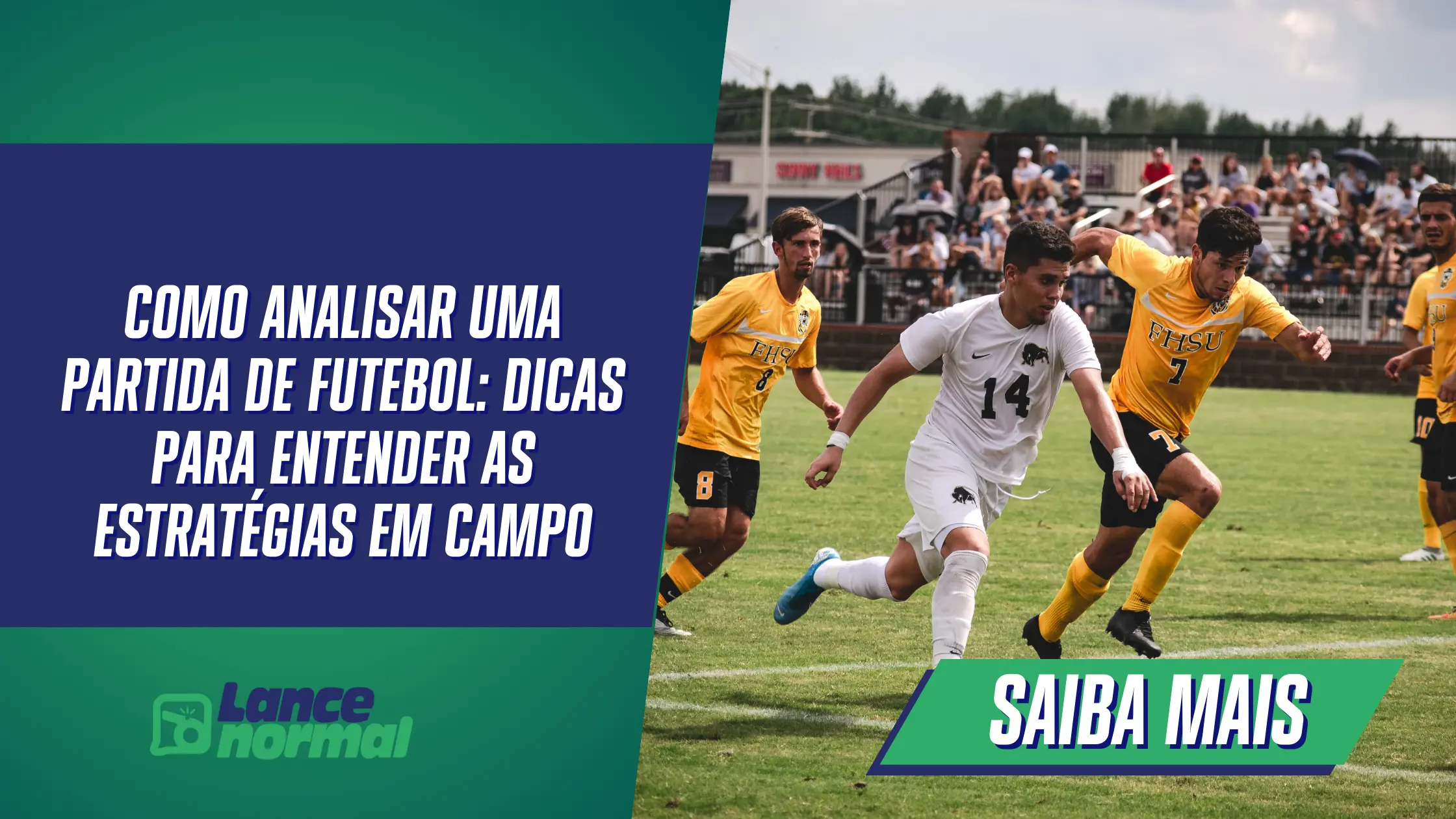 Como analisar uma partida de futebol: Dicas para entender as ...