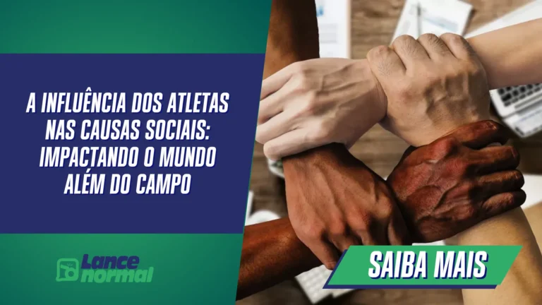A Influência dos Atletas nas Causas Sociais: Impactando o Mundo Além do Campo