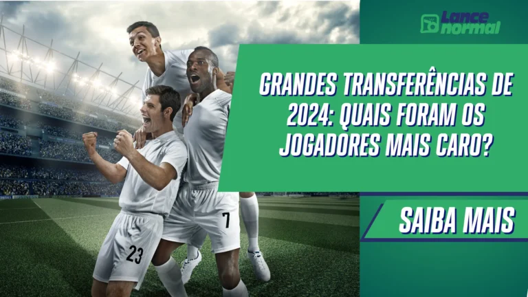 Grandes transferências de 2024: Quais foram os jogadores mais caro?