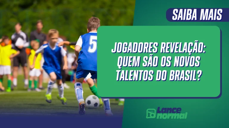 Jogadores Revelação: Quem São os Novos Talentos do Brasil?