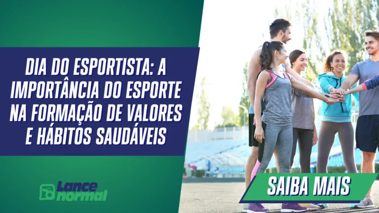 Dia do Esportista: A Importância do Esporte na Formação de Valores e Hábitos Saudáveis