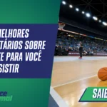 Os Melhores Documentários sobre Basquete para Você Assistir