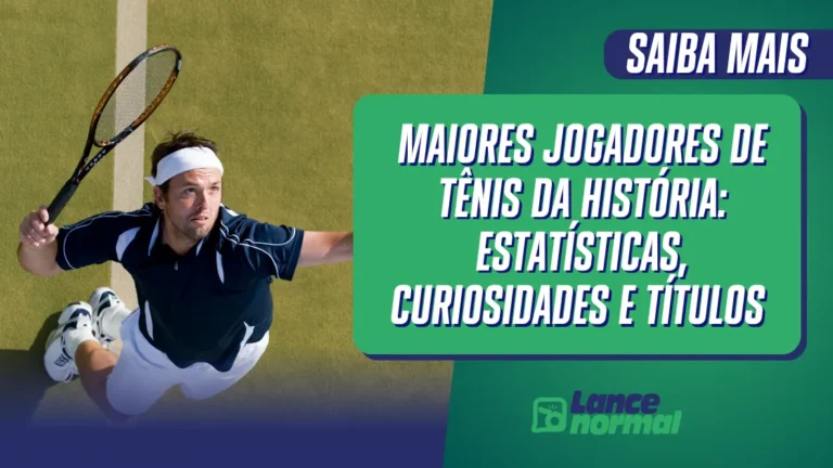Maiores Jogadores de Tênis da História: Estatísticas, Curiosidades e Títulos