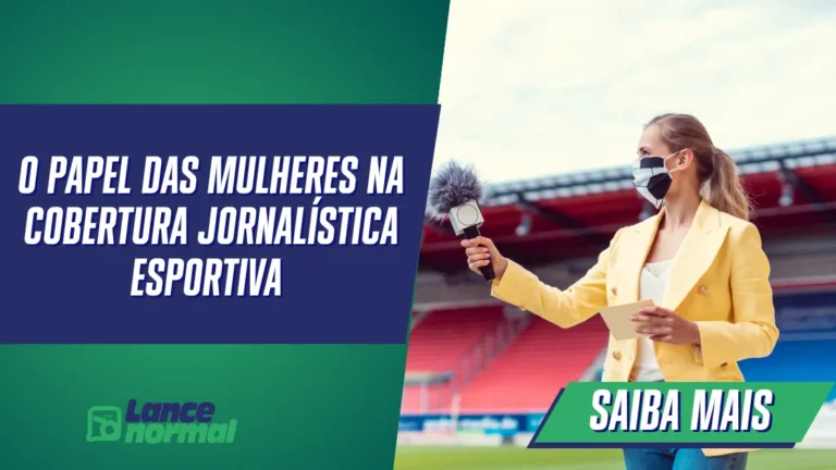 O Papel das Mulheres na Cobertura Jornalística Esportiva