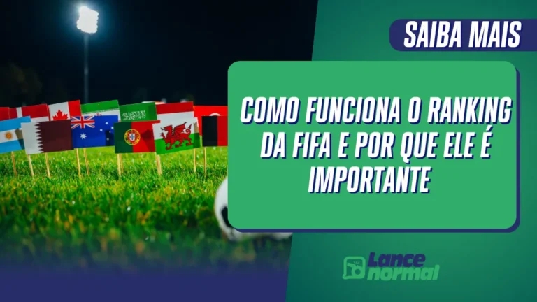 Como Funciona o Ranking da FIFA e Por Que Ele é Importante