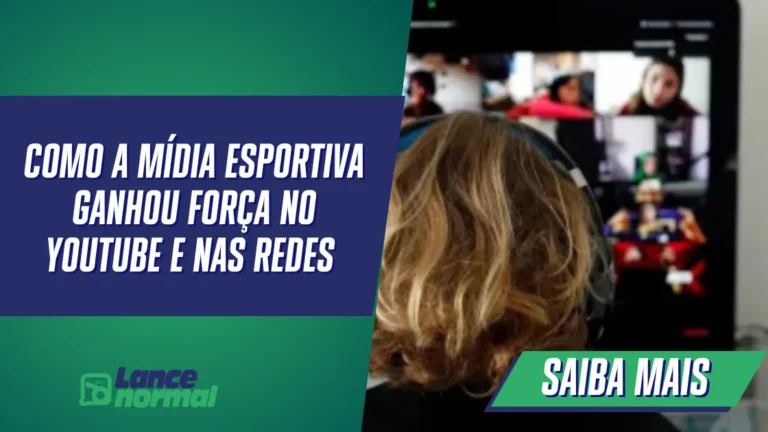 Como a Mídia Esportiva Ganhou Força no YouTube e nas Redes