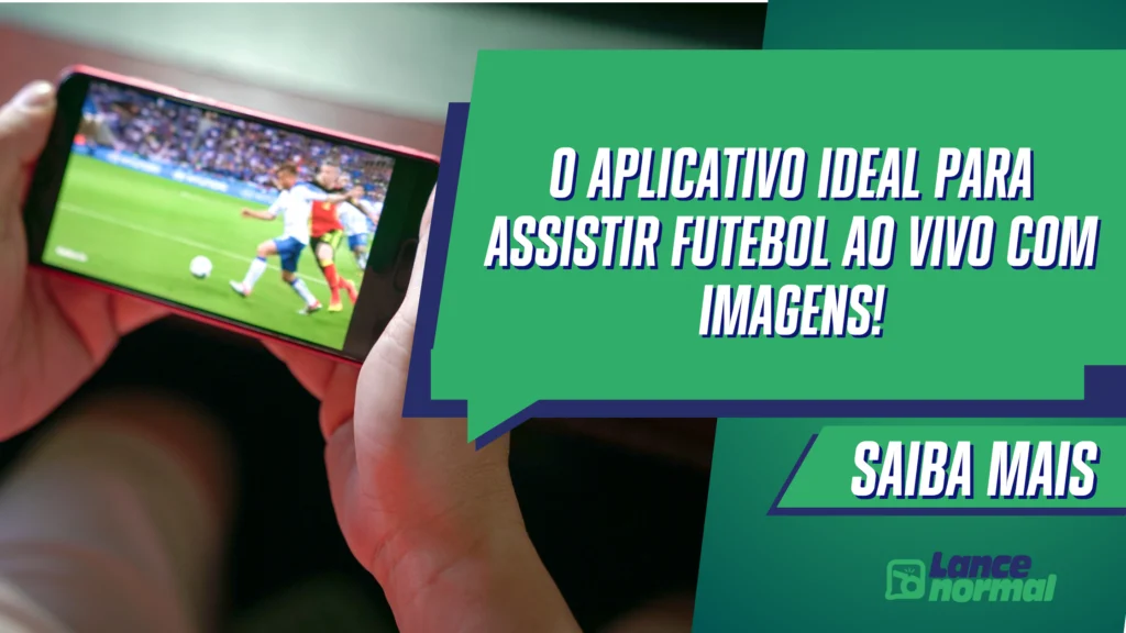 O Aplicativo Ideal Para Assistir Futebol Ao Vivo com Imagens!