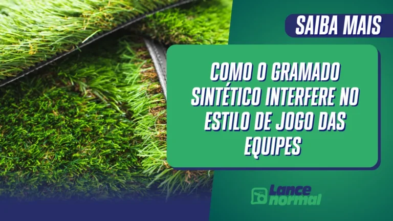 Como o Gramado Sintético Interfere no Estilo de Jogo das Equipes
