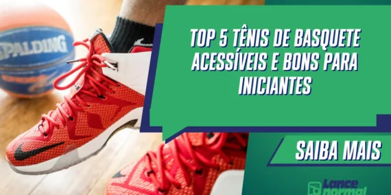 Top 5 Tênis de Basquete Acessíveis e Bons para Iniciantes