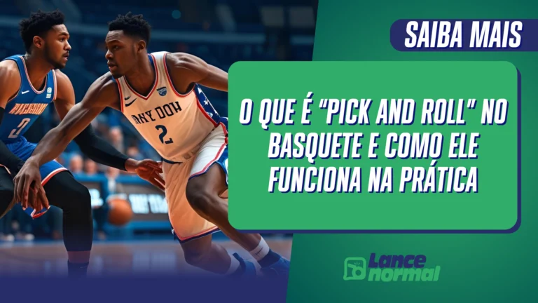 O Que É “Pick and Roll” no Basquete e Como Ele Funciona na Prática